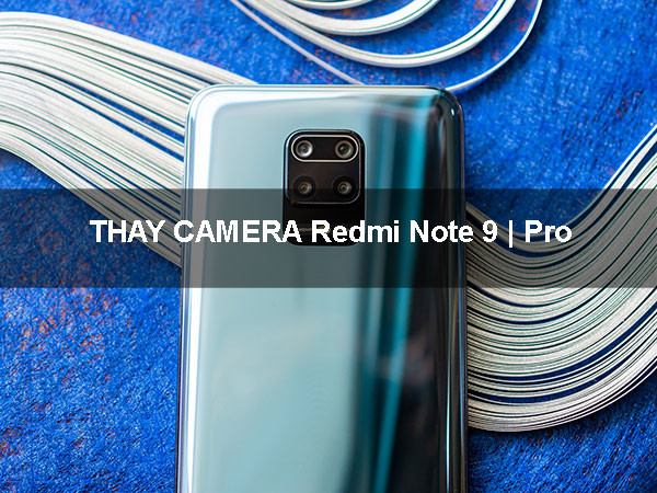 thay-camera-redmi-note-9-1-1 Thay camera Redmi Note 9 | Pro uy tín, giá rẻ tại Mobilecity